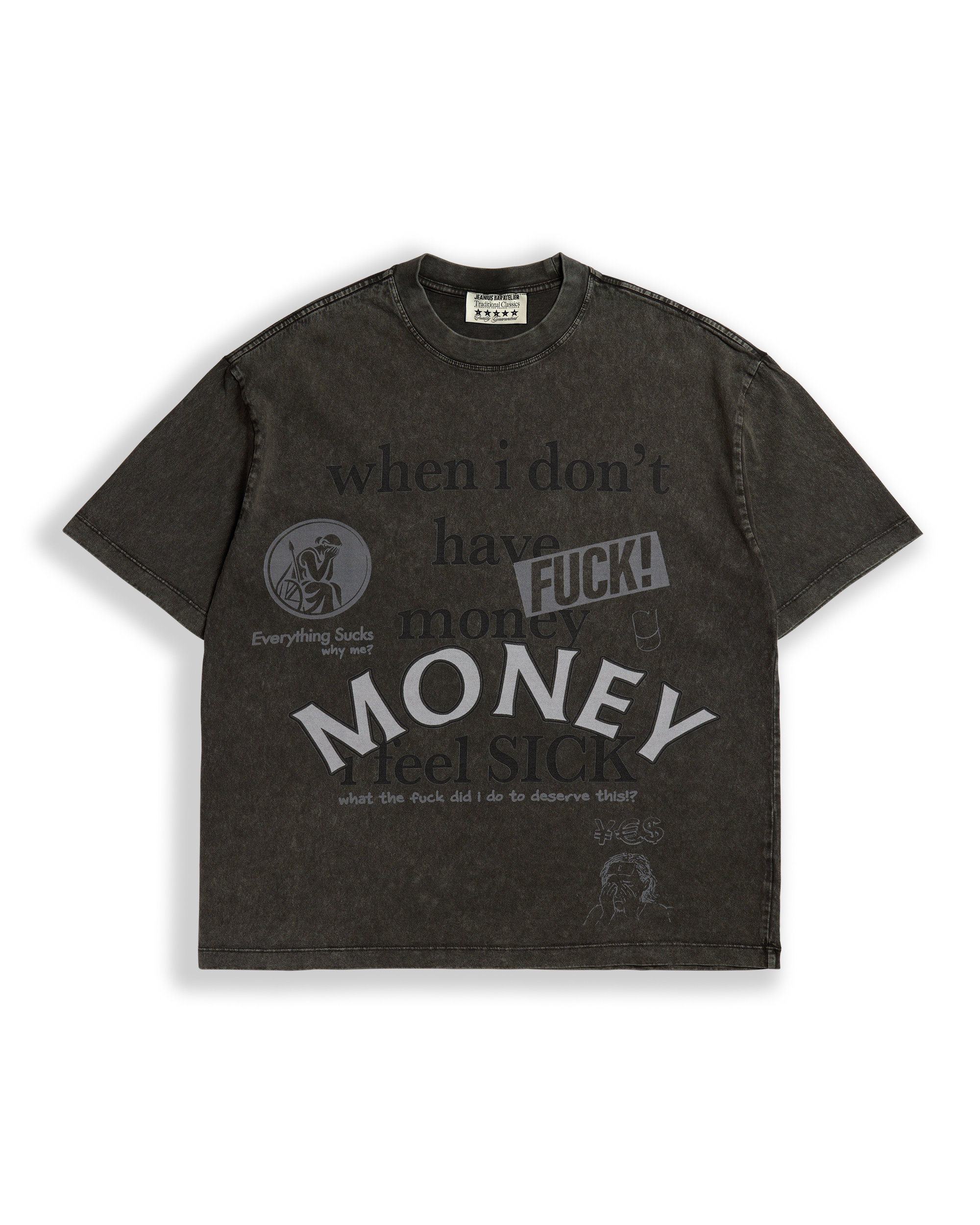 When I Don't Have Money I Feel Sick T Shirt Washed Black-thumbmail-1